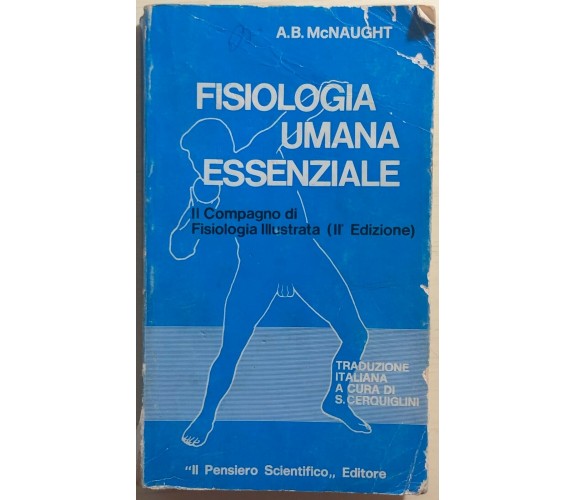 Fisiologia umana essenziale di A.b. Mcnaught,  1980,  Il Pensiero Scientifico Ed