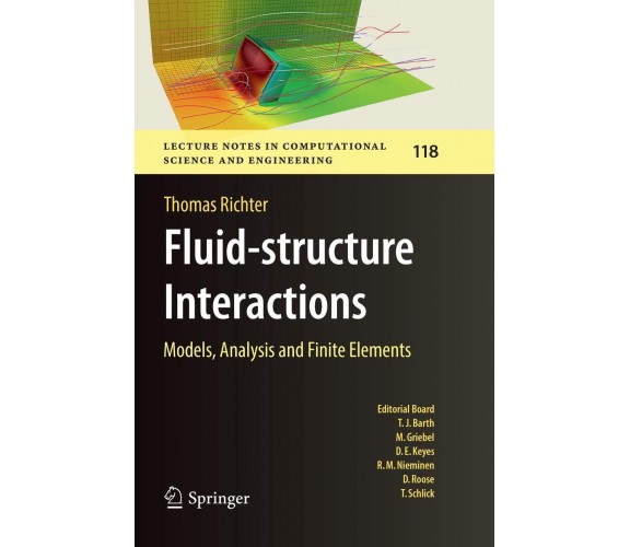 Fluid-structure Interactions -Thomas Richter - Springer, 2018