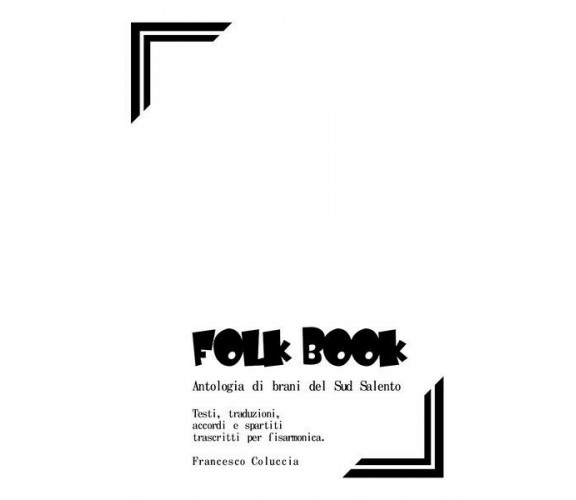 Folkbook, di Francesco Coluccia,  2019,  Youcanprint - ER