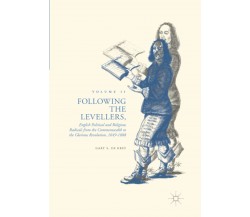 Following the Levellers, Volume Two - Gary S. De Krey - Palgrave, 2019