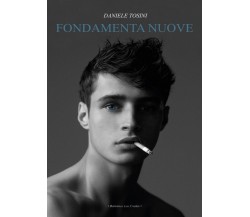 Fondamenta Nuove	 di Daniele Tosini,  2016,  Youcanprint