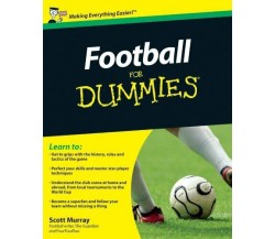 Football For Dummies - Scott Murray - John Wiley and Sons Ltd, 2010