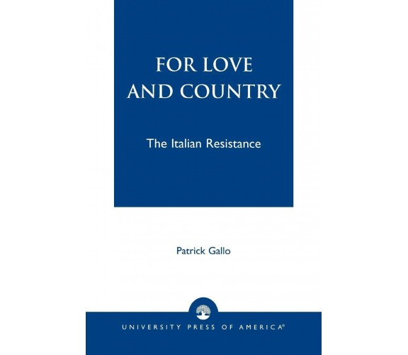 For Love and Country - Patrick J. Gallo - University Press of America, 2003