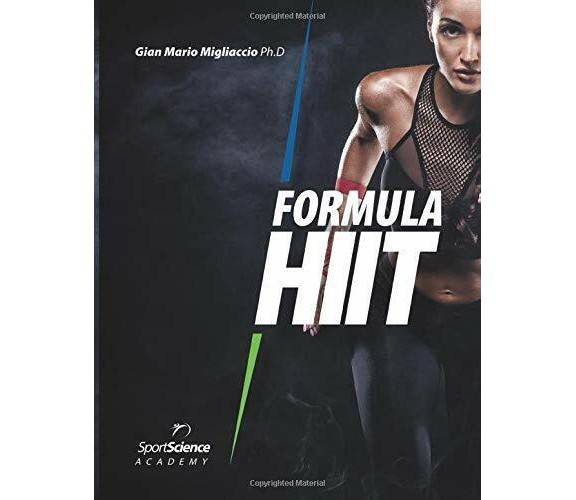 Formula HIIT - Gian Mario Migliaccio - Sport Science Lab, 2019