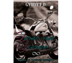 Forse un giorno... di Gyody F. D.,  2021,  Youcanprint