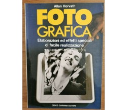 Foto grafica - A. Horvath - Cesco Ciapanna - 1982 - AR