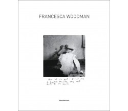 Francesca Woodman - M. Pierini  - Silvana, 2009