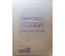 Francesco Cossiga - AA.VV - Vita Italiana - 1985 - M