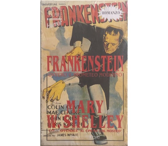 Frankenstein, ovvero il Prometeo moderno di Mary W. Shelley, Universal