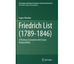 Friedrich List (1789-1846) - Eugen Wendler - Springer, 2016