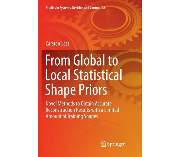 From Global to Local Statistical Shape Priors - Carsten Last - Springer, 2018