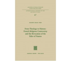 From Theology to History - Elisabeth Israels Perry - Springer, 2013