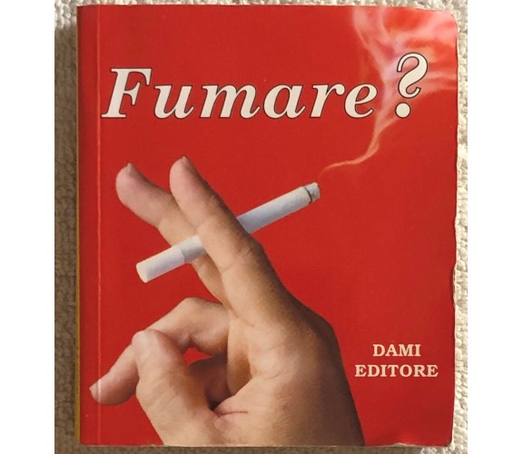 Fumare? di Herbert Brean, 2005, Dami Editore