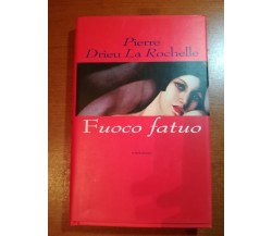 Fuoco fatuo - Pierre Drieu La Rochelle - Gallimard - 1995  - M