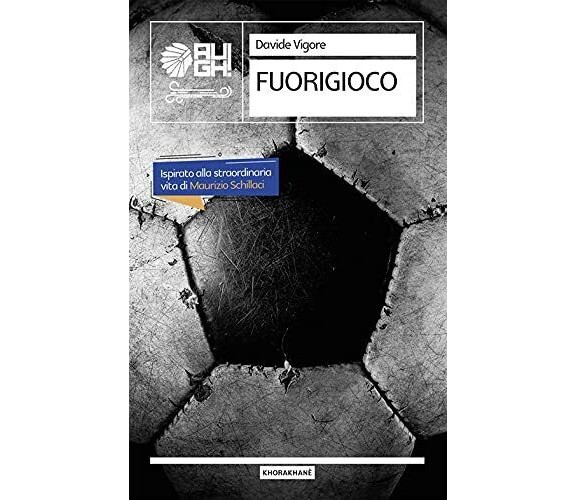 Fuorigioco - Davide Vigore - Augh!, 2021