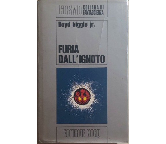 Furia dall’ignoto di Lloyd Biggle Jr., 1970, Editrice Nord