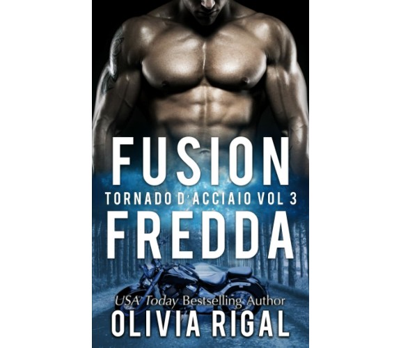 Fusione Fredda di Olivia Rigal,  2021,  Indipendently Published