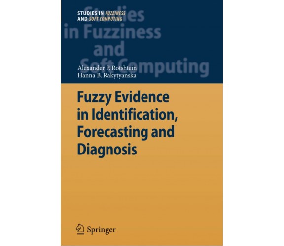 Fuzzy Evidence in Identification, Forecasting and Diagnosis - Springer, 2014