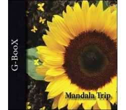 G-Boox. Mandala trip - Giuliano Mandotti,  2013,  Youcanprint