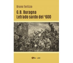 G.B. Buragna - letrado sardo del ’600	 di Bruno Terlizzo,  2017,  Youcanprint