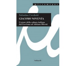 GIACOMO NOVENTA L’“errore della cultura italiana” dal Fascismo ad Adriano Olivet