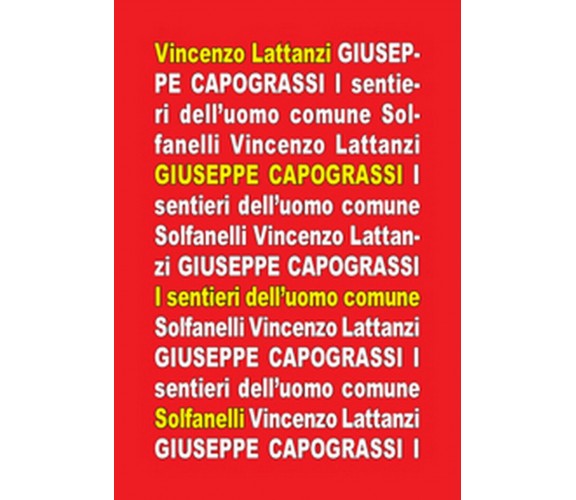 GIUSEPPE CAPOGRASSI I sentieri dell’uomo comune, Vincenzo Lattanzi,  Solfanelli