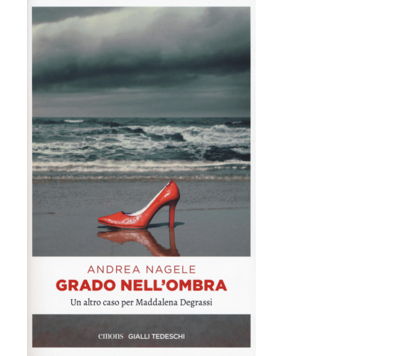 GRADO NELL'OMBRA di ANDREA NAGELE - Emons edizioni, 2019