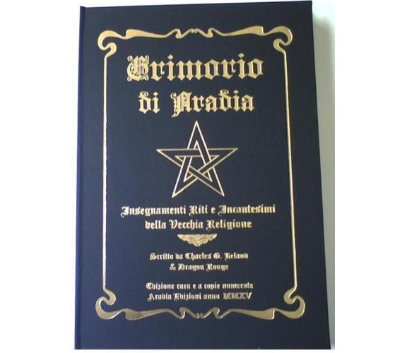 GRIMORIO DI ARADIA Riti e Incantesimi della Vecchia Religione - LIBRO RARO