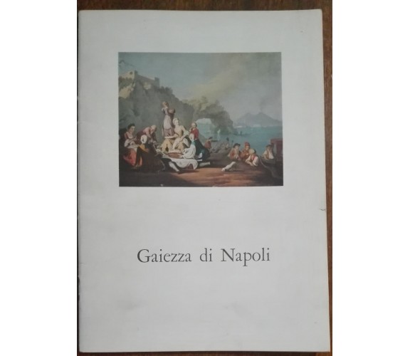 Gaiezza di Napoli - AA.VV. - Azienda autonoma di Soggiorno cura e turismo - A