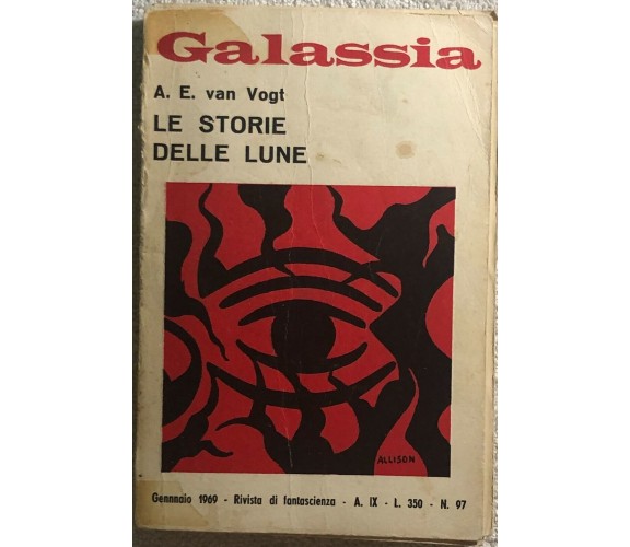 Galassia n. 97 - Le storie delle Lune di A.e. Van Vogt,  1969,  Galassia