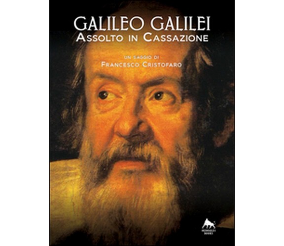 Galileo Galilei. Assolto in Cassazione