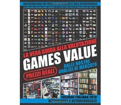 Games Value la Vera Guida Alla Valutazione Solo Prezzi Reali Dalle Nostre Analis