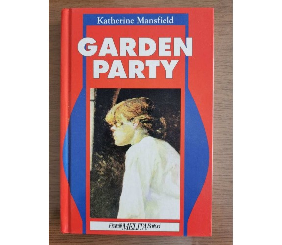 Garden Party - K. Mansfield - Melita editori - 1992 - AR