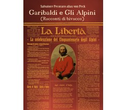 Garibaldi e gli alpini (racconti di bivacco) di Salvatore Pecoraro, 2021, Youcan