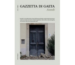 Gazzetta di Gaeta Vol.1	 di Aa. Vv.,  2021,  Ali Ribelli Edizioni