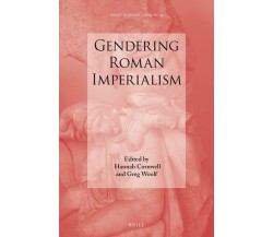 Gendering Roman Imperialism - Hannah Cornwell - BRILL ACADEMIC PUB, 2022