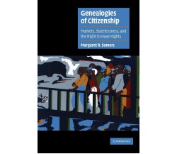 Genealogies of Citizenship - Margaret R. Somers - Cambridge, 2022