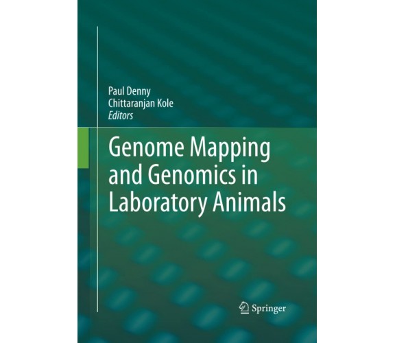 Genome Mapping and Genomics in Laboratory Animals - Paul Denny - Springer, 2016