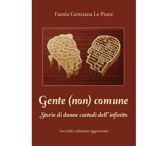 Gente (non) comune  di Fausta Genziana Le Piane,  2017,  Youcanprint - ER