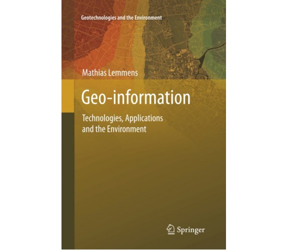 Geo-information - Mathias Lemmens - Springer, 2013