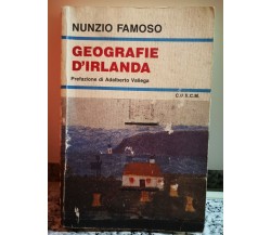 Geografie d’Irlanda	 di Nunzio Famoso,  1997,  C.u.e.c.m -F