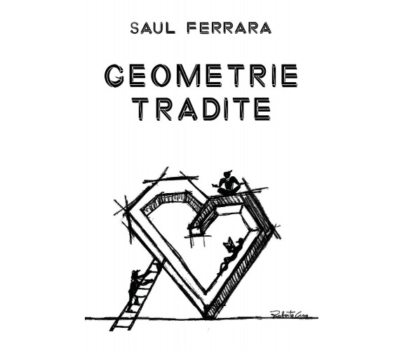 Geometrie tradite di Saul Ferrara,  2021,  Youcanprint