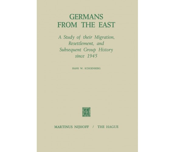 Germans from the East - H. W. Schoenberg - Springer, 2013