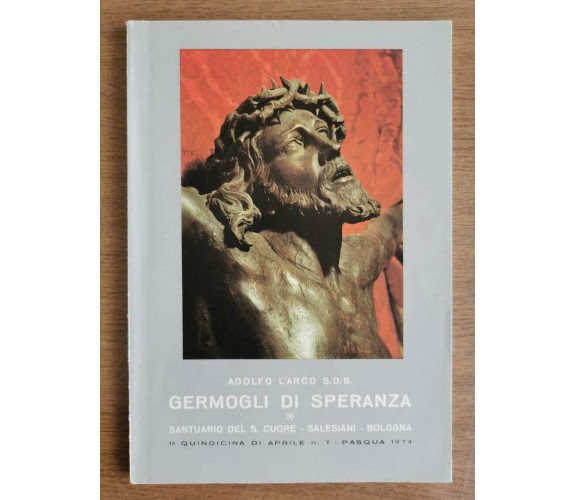 Germogli di speranza - A. L'Arco S.D.B. - 1974 - AR