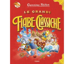 Geronimo Stilton - Le Grandi Fiabe Classiche. Ediz. A Colori