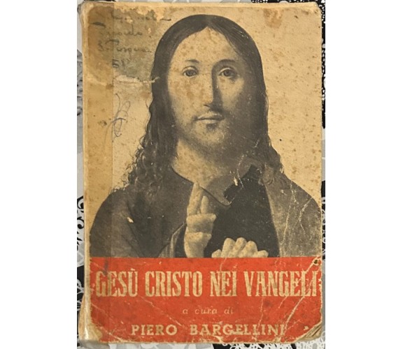 Gesù Cristo nei Vangeli di Piero Bargellini, 1952, Stabilimenti Tipolitografi