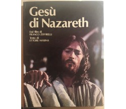 Gesù di Nazareth di Ettore Masina,  1977,  Giunti Marzocco