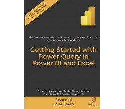 Getting started with Power Query in Power BI and Excel: Getting, transforming, a