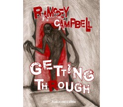 Getting through	 di Ramsey Campbell,  2019,  Asylum Press Editor