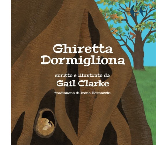 Ghiretta Dormigliona di Gail Clarke,  2021,  Indipendently Published